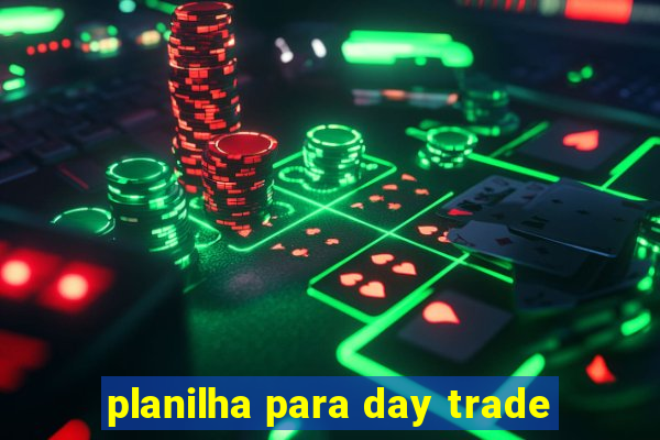 planilha para day trade